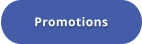 Promotions
