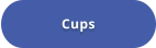 Cups