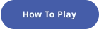 How To Play
